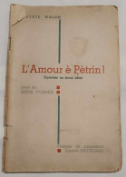 Livre - Operette - L'amour è Pètrin - Simon Ponsen - Tèyate Walon - Other & Unclassified