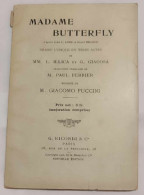 Livre - Théâtre - Madame Butterfly - Drame Lyrique En Trois Actes - L. Illica Et G. Gicosa - Musique De Puccini - Autres & Non Classés