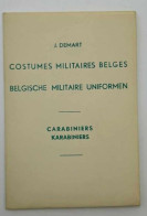 Cartes Postales Anciennes - J.demart - Carabiniers - Costumes Militaires Belges - Lot De 6 Cpa - Uniforms