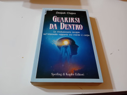 GUARIRSI DA DENTRO- DEEPAK CHOPRA 1997 - Medicina, Psicología