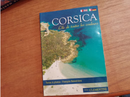 145  //  CORSICA L'ILE DE TOUTES LES COULEURS - Corse