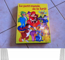 Livre Le Petit Monde De La Forêt Contes Traduit Par Jean-luc Illustrations Matal éditions Lito Paris - Sprookjes