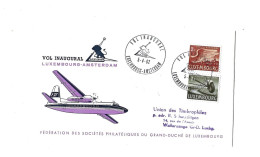 Vol Inaugural Luxembourg-Amsterdam.Luxair.1962. - Covers & Documents