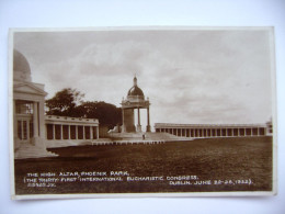 DUBLIN 1932 - The High Altar, Phoenix Park (The Thirty-First International Eucharistic Congress) - Dublin