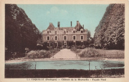 FRANCE - La Cocquille - Dordogne - Château De La Maynardie - Façade Nord - Colorisé - Carte Postale Ancienne - Autres & Non Classés