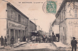 13 / MARSEILLE / EDITEUR BERNARD 126 / MAZARGUES / LA GRAND RUE / RARE - Quatieri Sud, Mazarques, Bonneveine, Pointe Rouge, Calanques