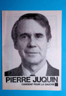 4 Pages, Politique, Candidat Pour La Gauche, Pierre JUQUIN , élections Présidentielles 88, Frais Fr 1.95e - Publicités