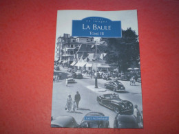 La BAULE: Plus De 180 Illustrations: Photos, Publicités  ... Tome 3 - Bretagne