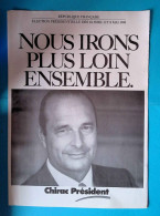 4 Pages, Politique, NOUS IRONS PLUS LOIN ENSEMBLE, CHIRAC Président , élections Présidentielles 88, Frais Fr 1.95e - Werbung