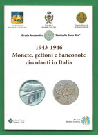 Manuale Monete Gettoni E Banconote D'emergenza 1943 1946  Circolo Numismatico Monticello Conte Otto - Sonstige & Ohne Zuordnung