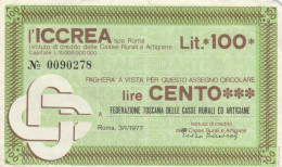 MINIASSEGNO ICCREA L.100 FEDERAZIONE TOSCANA CASSE RURALI CIRCOLATO (HC1615 - [10] Checks And Mini-checks