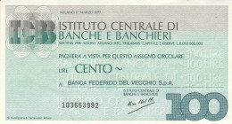 MINIASSEGNO IST.CENTRALE BANCHE L.100 BANCA FEDERICO DEL VECCHIO CIRCOLATO (HC1614 - [10] Checks And Mini-checks