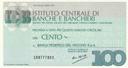 MINIASSEGNO IST.CENTRALE BANCHE L.100 BANCA FEDERICO DEL VECCHIO FDS (HC1578 - [10] Checks And Mini-checks