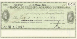 MINIASSEGNO B.CREDITO AGRARIO FERRARA L.100 AUTOSTRADE FDS (HC1576 - [10] Checks And Mini-checks