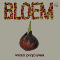* LP *  BLOEM - VOORAL JONG BLIJVEN (Holland 1980 EX) - Other - Dutch Music