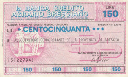 MINIASSEGNO B.CREDITO AGRARIO BRESCIANO L.150 ASS COMM BS CIRC (HP386 - [10] Checks And Mini-checks