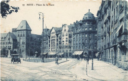 Metz * La Place De La Gare * Restaurant De L'union - Metz