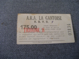 OUD TICKET A.R.A. LA GANTOISE - Tickets D'entrée