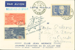 1er Vol Postal Belle Ile En Mer La Baule 24 7 1938 Retour Le Palais Morbihan 24 7 38 Vignettes + CP Club Jean Mermoz - 1927-1959 Covers & Documents