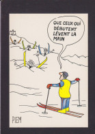 CPM PIEM Humour Sport De Neige Ski Non Circulée éditions Cherche Midi - Piem