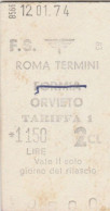 BIGLIETTO TRENO EDMONSON ROMA ORVIETO L.1150 1974 (BY1325 - Europe