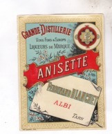 ETIQUETTE ANISETTE , GRANDE DISTILLERIE FERNAND BLANCHET A ALBI - Other & Unclassified