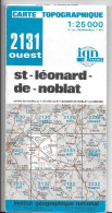 CARTE IGN SAINT-LEONARD-DE-NOBLAT Au 1:25000ème -n°2131 OUEST -1983 - Topographical Maps