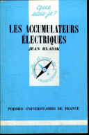 Que Sais-je? N° 1679 Les Accumulateurs électriques - Hladik Jean - 1977 - Sciences