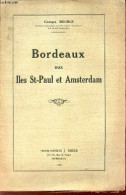 BODEAUX AUX ILES ST-PAUL ET AMSTERDAM - BOURGE GEORGES - 1932 - Aquitaine