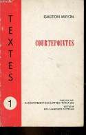 Courtepointes - Collection Textes N°1. - Miron Gaston - 1975 - Autres & Non Classés