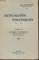 Actualités Politiques - Autrand Jean - 0 - Livres Dédicacés