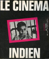 Le Cinéma Indien - Collection Cinéma/pluriel. - R.Bassan N.Kabir H.Micciollo P.Parrain J.L.Passek - 1983 - Films