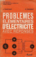 Problèmes élémentaires D'électricité Avec Réponses - Lycées Techniques, Lycées D'enseignement Professionnel, Formation C - Sciences