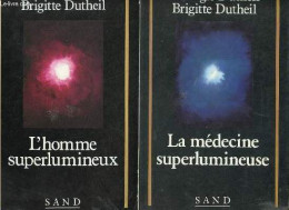 Lot De 2 Livres : L'homme Superlumineux + La Médecine Superlumineuse - Collection "Recherches". - Pr Dutheil Régis & Dut - Sciences