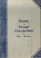 "Guide To Stamp Collecting" By Fred Melville Probably Published 1920s/30s Appears Hardly Used. - Guides & Manuels
