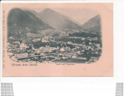 Carte De GRUSS AUS ISCHL  Ischl Und Traunthal   ( Recto Verso ) - Bad Ischl