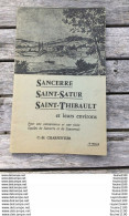 Livret Touristique Sur Sancerre Saint Satur Saint Thibault Année 1956 ( Maitre Vielleux De Chavignol Vielle ) 36 Pages - Centre - Val De Loire