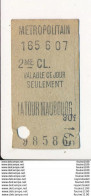 Ticket De Métro De Paris  ( Métropolitain ) 2me Classe ( Station ) LA TOUR MAUBOURG - Europe