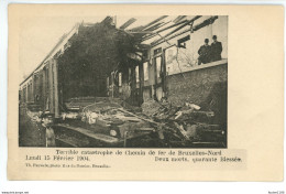 BRUXELLES Terrible Catastrophe De Chemin De Fer Bruxelles Nord 1904 ( Train / Catastrophe Ferrovière ) - Schienenverkehr - Bahnhöfe