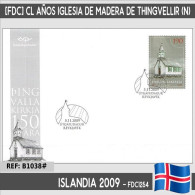 B1038# Islandia 2009, [FDC] CL Años De La Iglesia De Madera De Thingvellir (N) - FDC