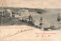 TURQUIE - Bosphore - Salut De Constantinople - Le Palais Impérial De Dolma - Bagtché - Carte Postale Ancienne - Turquie