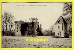 40 LANDES / GABARRET / CHÂTEAU DE LA CAZE - Gabarret