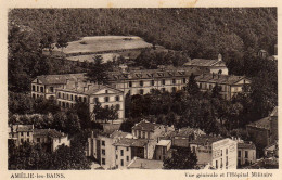 Amelie Les Bains Vue Generale Et Hopital Militaire - Amélie-les-Bains-Palalda