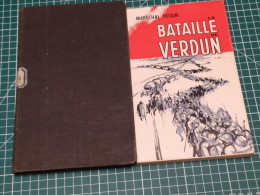 2 EDITIONS DE LA BATAILLE DE VERDUN DU MARÉCHAL PETAIN - Francese