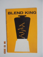 Blend King : Recipes For Better Living From Soup To Nuts - TEAMCO Products - Américaine