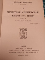 LE MINISTÈRE CLEMENCEAU JOURNAL D'UN TÉMOIN, VOLUMES 1 ET 2, GENERAL MORDACQ - Frans