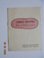 Choice Recipes From Our Kitchens To Yours - Home Economics Department Campbell Soup Company - American (US)