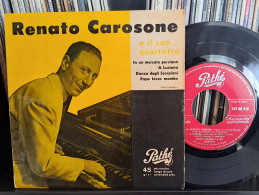 RENATO CAROSONE : EP 45 < In Un Mercato Persiano / 'A Luciana + 2 > 1956 = MINT- / EX+ - Other - Italian Music