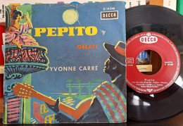 YVONNE CARRE' : 45 < Pepito / Gelati > 1962 = EX- / EX - Otros - Canción Alemana
