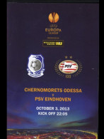 Official Program UEFA Europa League 2013-14 Chernomorets Odessa Ukraine - PSV Eindhoven Netherlands - Libri